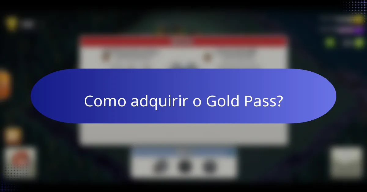 Como adquirir o Gold Pass?