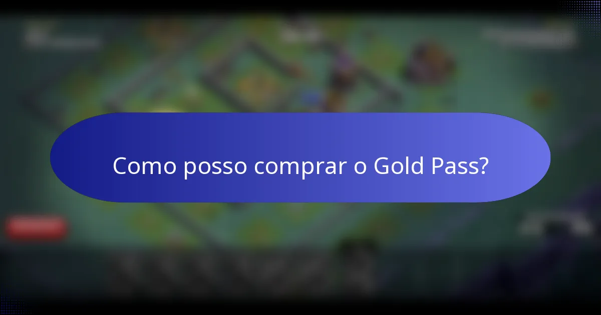 Como posso comprar o Gold Pass?