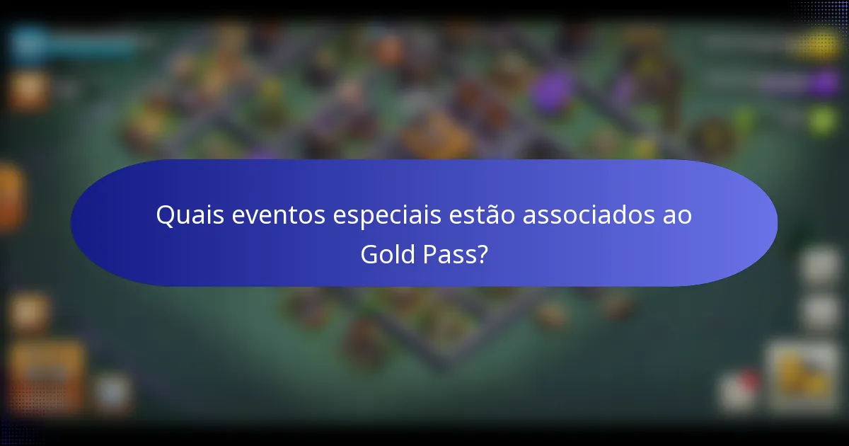 Quais eventos especiais estão associados ao Gold Pass?