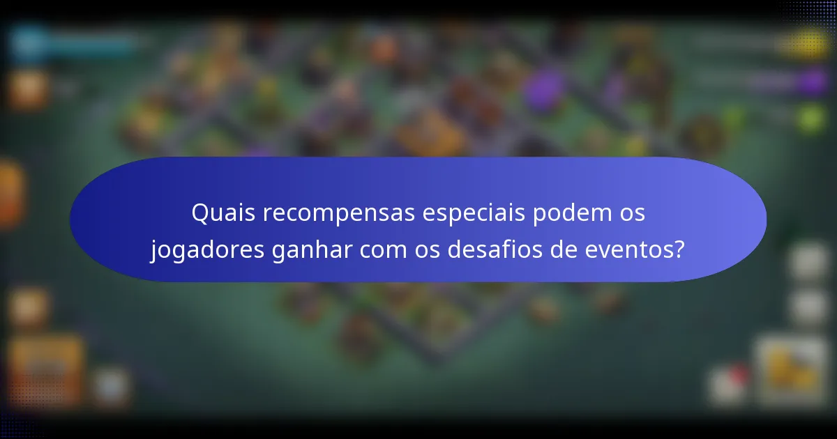 Quais recompensas especiais podem os jogadores ganhar com os desafios de eventos?
