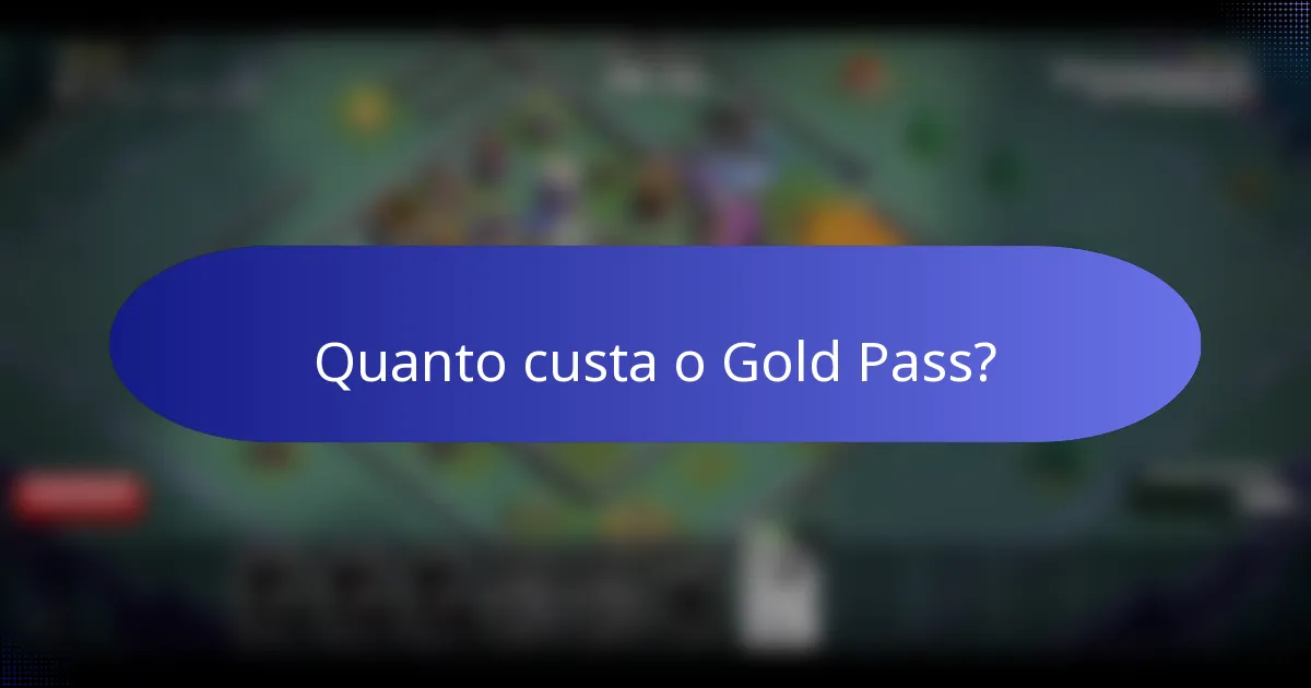 Quanto custa o Gold Pass?